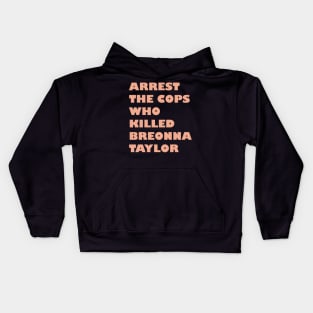 Arrest The Cops Who Killed Breonna Taylor - Minimalist Kids Hoodie